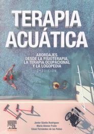 ELSEVIER EDITORIAL Terapia acuática: abordajes desde la fisioterapia