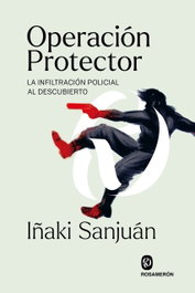 Operación Protector, Iñaki Sanjuán - ROSAMERON