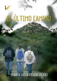 El último camino, Luisa Picado Silva - ANGELS FORTUNE