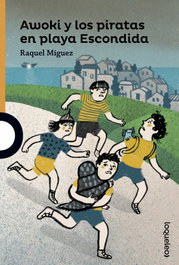 Awoki y los piratas en Playa Escondida, Raquel Míguez - LOQUELEO