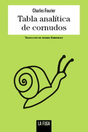Tabla analítica de cornudos, Charles Fourier - LA FUGA EDICIONES