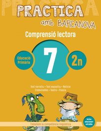 BARCANOVA, COMPRENSIÓ LECTORA 7-2N.PRIMARIA. PRACTICA AMB BARCANOVA 2019 - BARCANOVA
