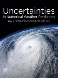 Uncertainties in Numerical Weather Prediction, Haraldur Olafsson - ELSEVIER UK