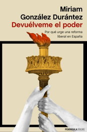 Devuélveme el poder, Miriam González Durántez - PENINSULA