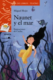 ANAYA, Naunet y el mar - Miguel Rojo