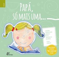 ALFARROBA, Papá, Só Mais Uma - Ana Amaral