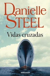 Vidas cruzadas, Danielle Steel - DEBOLSILLO
