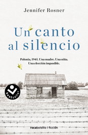 Un canto al silencio, Jennifer Rosner - ROCABOLSILLO