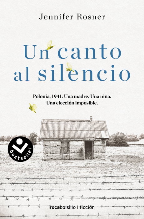 Un canto al silencio, Jennifer Rosner - ROCABOLSILLO