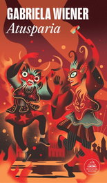 ATUSPARIA, Gabriela Wiener - RANDOM HOUSE