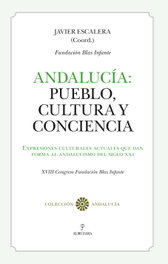 ALMUZARA EDITORIAL, ANDALUCÍA: PUEBLO, CULTURA Y CONCIENCIA, AA.VV. - ALMUZARA EDITORIAL