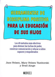 Herramientas de disciplina positiva para la educacion hijos, VV.AA. - MEDICI