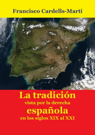 Las ideas de la tradición vistas desde la derecha, Francisco Cardells Marti - EDITORIAL Y