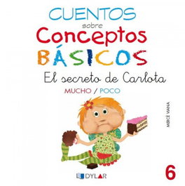 DYLAR EDICIONES El secreto de Carlota: mucho/poco, Merce Viana - DYLAR EDICIONES