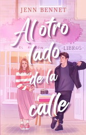 Al otro lado de la calle, Jenn Bennett - PUCK