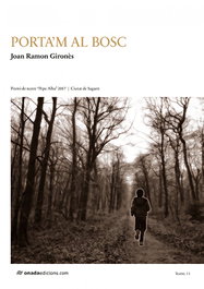 Porta'm al bosc, Joan Ramon Gironès Manich - ONADA EDICIONS