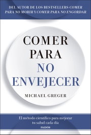 PAIDOS Comer para no envejecer