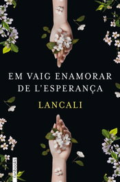 FANBOOKS, Em vaig enamorar de l'esperança - Lancali