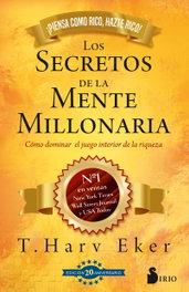 Los secretos de la mente millonaria, T. Harv Eker - SIRIO EDITORIAL