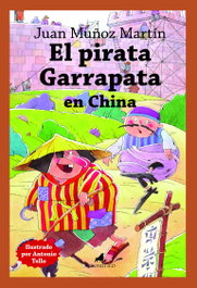 EL TORO MITICO, El pirata Garrapata en China, Juan Muñoz Martín