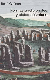 OBELISCO EDICIONES, Formas tradicionales y ciclos cósmicos (N.E.) - René Guénon
