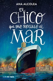 El chico que me regaló el mar, Ana Alcolea - NUBE DE TINTA