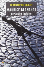 Maurice Blanchot: Partenaire Invisible, Christophe Bident - ARENA LIBROS EDITORIAL