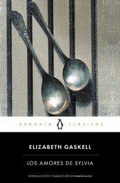 Los amores de Sylvia, Elizabeth Gaskell - PENGUIN CLASICOS