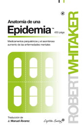 Anatomía de una epidemia, Roberto Whitaker - CAPITAN SWING LIBROS
