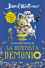 La dentista demonio, David Walliams - MONTENA