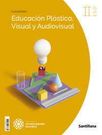 SANTILLANA, Cuaderno de Plástica 3º ESO Construyendo Mundos - SANTILLANA