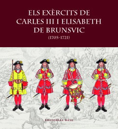 Els exèrcits de Carles III i Elisabet de Brunsvic, Francesc Riart - BASE
