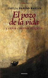El Pozo de la Vida, Emilia Pardo Bazán - ENEIDA