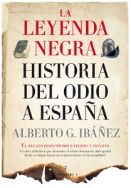 ALMUZARA EDITORIAL La leyenda negra, Alberto Ibañez - ALMUZARA EDITORIAL