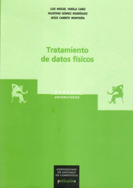 Tratamiento De Datos Fisicos, Varela Cabo, L.M./Gomez Rodriguez, F./Carr - USC.UNIV.SANTIAGO COMPOSTELA
