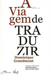A Viagem de Traduzir, Dominique Grandmont - EDIÇOES PEDAGO