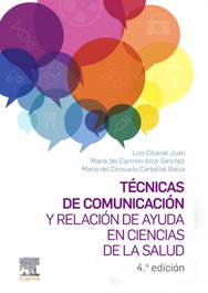 ELSEVIER EDITORIAL Técnicas de comunicación y relación de ayuda en ciencias de la salud