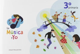 LA MUSICA Y YO, LA MÚSICA Y YO 3º PRIMARIA CASTILLA LA MANCHA