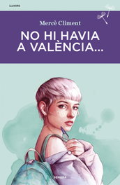 No hi havia a València..., Mercè Climent - SEMBRA LLIBRES