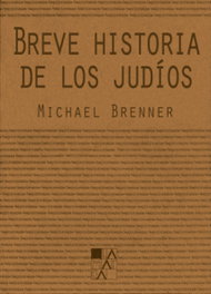 Breve historia de los judíos, Michael Brenner - LA MARCA