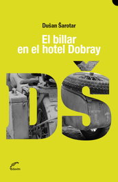 El billar en el hotel Dobray, Dušan Šarotar - EDUVIM (IBD)