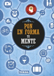 Pon en forma tu mente, VV.AA. - TIKAL EDICIONES