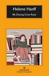84, CHARING CROSS ROAD, Helene Hanff - ANAGRAMA