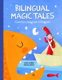 LIBSA, Bilingual Magic Tales/Cuentos Mágicos Bilingües - María Mañeru Cámara
