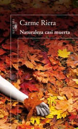 Naturaleza casi muerta, Carme Riera - ALFAGUARA