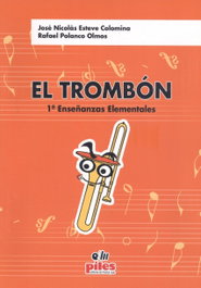 PILES EDITORIAL, Volumen 1 Flexibilidad Trombón 1º LOGSE - AA.VV. - PILES EDITORIAL
