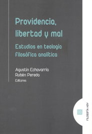 Providencia, libertad y mal, Agustín Echavarría - COMARES