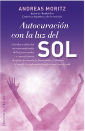 Autocuración con la luz del sol, Andreas Moritz - OBELISCO EDICIONES