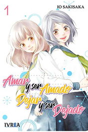 Editorial Ivrea, S.L. Amar y ser amado, dejar y ser dejado 01 (Comic) - Reimpresión