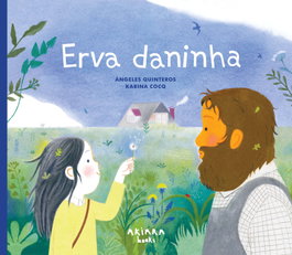 Erva daninha, Ángeles Quinteros - AKIARA